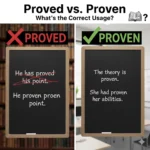 Proved vs Proven