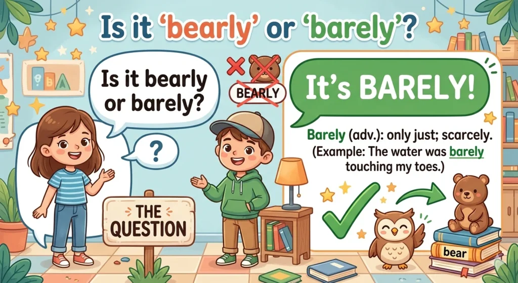 Bearly Vs Barely